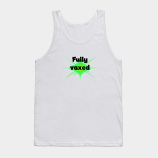 fully vaxed - for bright backgrounds Tank Top
